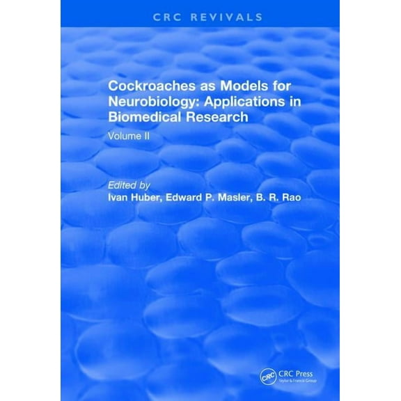 Cockroaches as Models for Neurobiology: Applications in Biomedical Research: Volume II, (Hardcover)