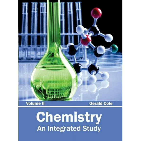 Chemistry: An Integrated Study (Volume II), (Hardcover)
