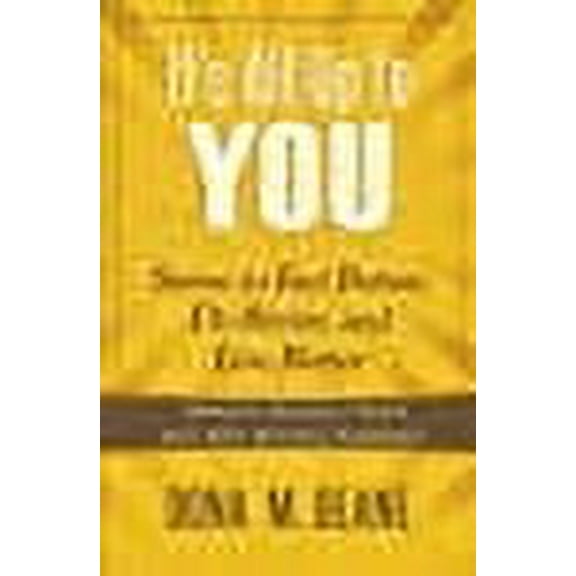 It's All Up to You: Strive to Feel Better, Do Better, and Live Better (Paperback)