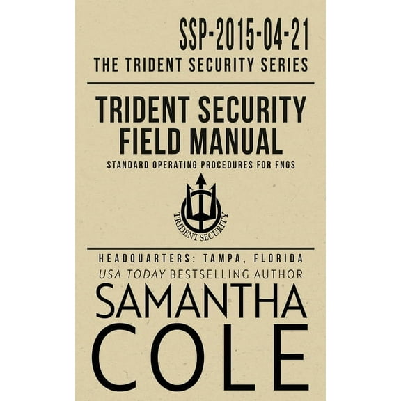Trident Security Field Manual: Standard Operating Procedures for FNGs, (Paperback)