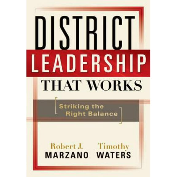 Pre-Owned District Leadership That Works: Striking the Right Balance (Paperback) 1935249193 9781935249191