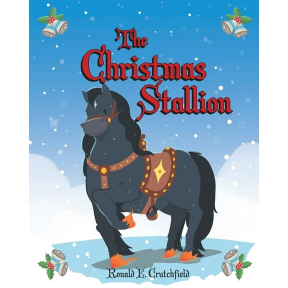 The Christmas Stallion, (Paperback)