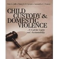 thumbnail image 1 of Child Custody and Domestic Violence: A Call for Safety and Accountability, 1 of 1