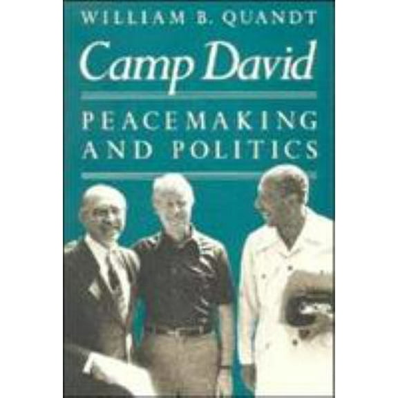 Pre-Owned Camp David: Peacemaking and Politics (Paperback) 0815772890 9780815772897