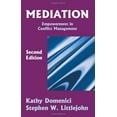 thumbnail image 1 of Pre-Owned Mediation: Empowerment in Conflict Management, Second Edition (Paperback) 1577661885 9781577661887, 1 of 1