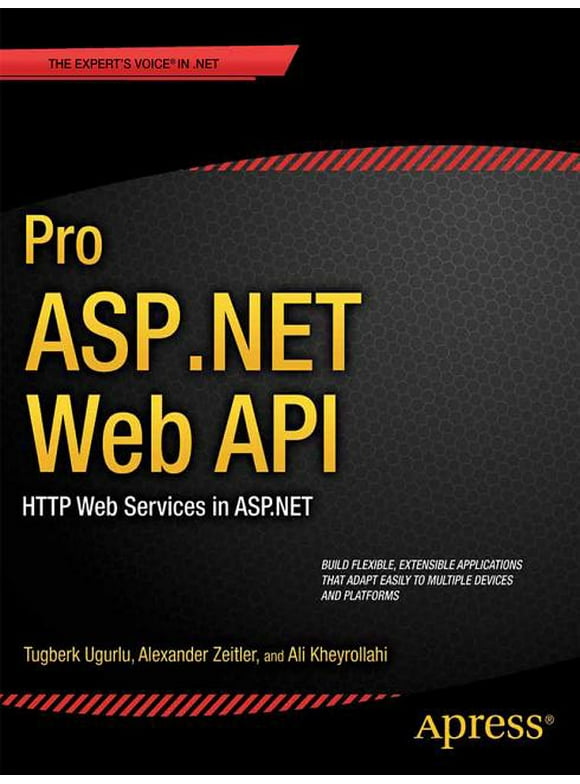 Expert's Voice in .NET: Pro ASP.NET Web API: HTTP Web Services in ASP.NET (Paperback)