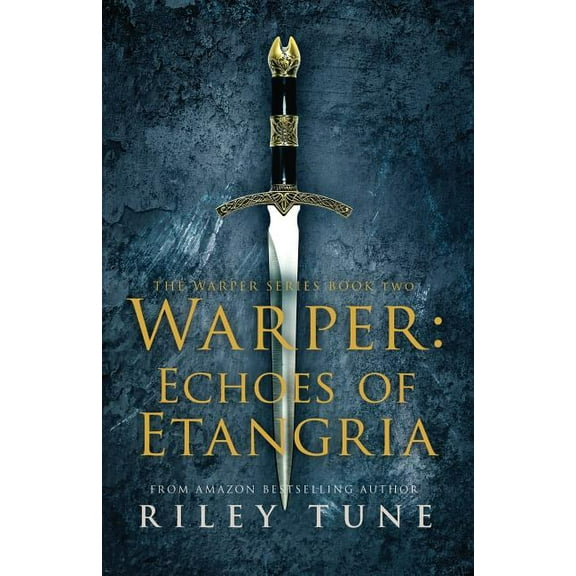 Warper Warper: Echoes of Etangria, Book 2, (Paperback)