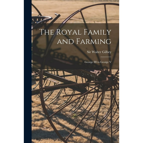 The Royal Family and Farming (Paperback)