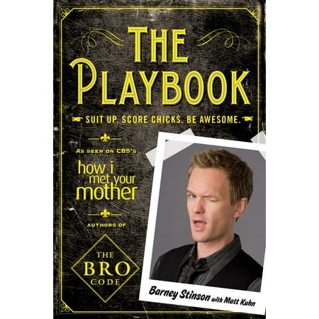 The Playbook : Suit up. Score chicks. Be awesome. (Barney Stinson Best Suits)