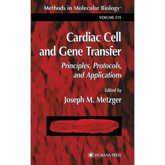Methods in Molecular Biology Cardiac Cell and Gene Transfer, Book 219, (Hardcover)