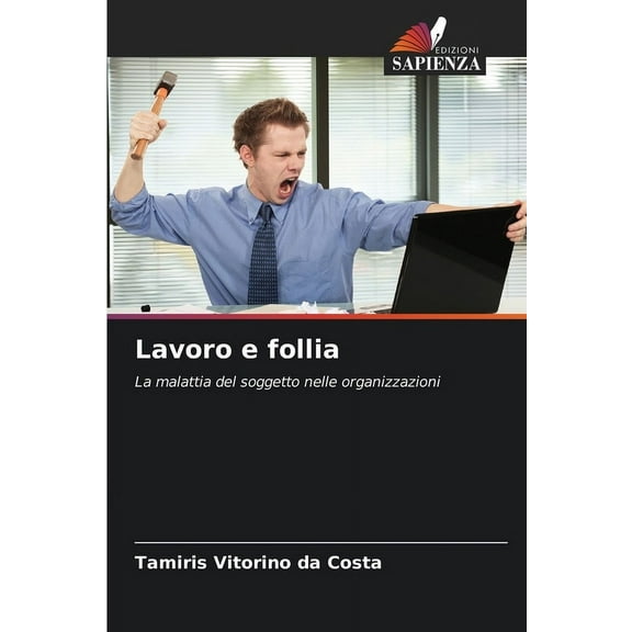 Lavoro e follia, (Paperback)