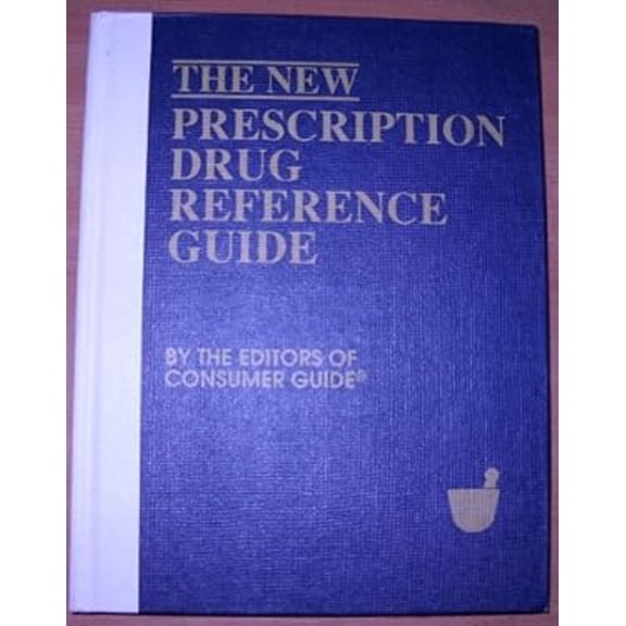 Pre-Owned The New Prescription Drug Reference Guide (Hardcover) 9781561736010