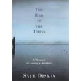 thumbnail image 1 of Pre-Owned The End of the Twins: A Memoir of Losing a Brother (Hardcover) 1585671630 9781585671632, 1 of 1