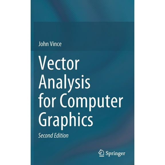 Vector Analysis for Computer Graphics, (Hardcover)