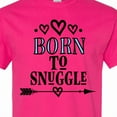 thumbnail image 4 of Inktastic Born to Snuggle T-Shirt, 4 of 5