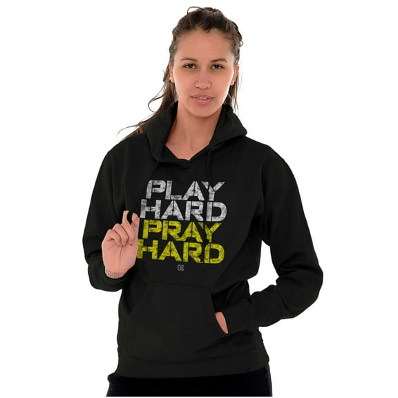 Play Hard Pray Hard Christian Faith Hoodie Sweatshirt Women Men Brisco Brands S