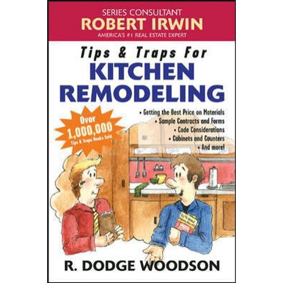 Pre-Owned Tips & Traps for Remodeling Your Kitchen (Paperback) 0071445862 9780071445863