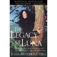 thumbnail image 1 of Pre-Owned Legacy of Luna: The Story of a Tree, a Woman and the Struggle to Save the Redwoods (Paperback) 0062516590 9780062516596, 1 of 1