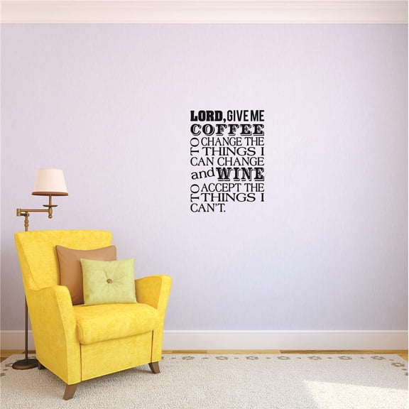 Custom Decals Lord, Give Me Coffee To Change The Things I Can And Wine To Accept The Things I Can't. Wall Art Size: 10x20 Inches Color: Black