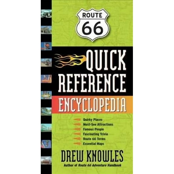 Route 66 Quick Reference Encyclopedia: 9781595800343