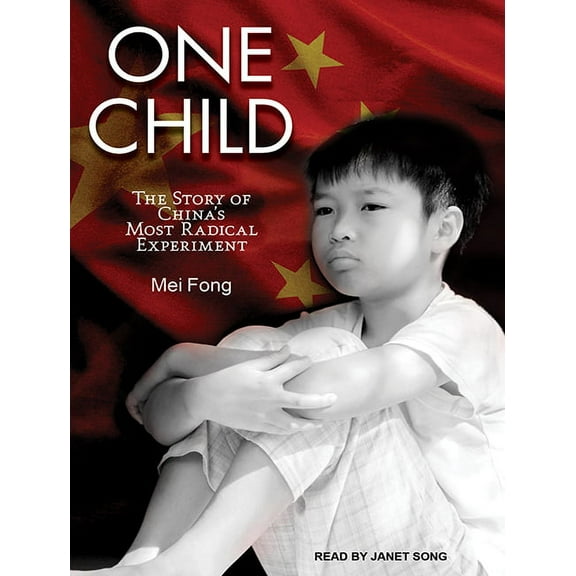 One Child: The Story of China's Most Radical Experiment (Audiobook)