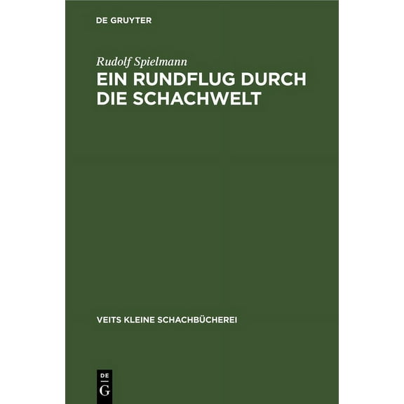 Veits Kleine Schachbücherei Ein Rundflug Durch Die Schachwelt, Book 13, (Hardcover)