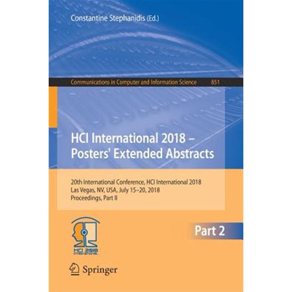 Pre-Owned Communications in Computer and Information Science: Hci International 2018 - Posters' Extended Abstracts: 20th International Conference, Hci International 2018, Las Vegas, Nv, Usa, July 15-20, 2018, P