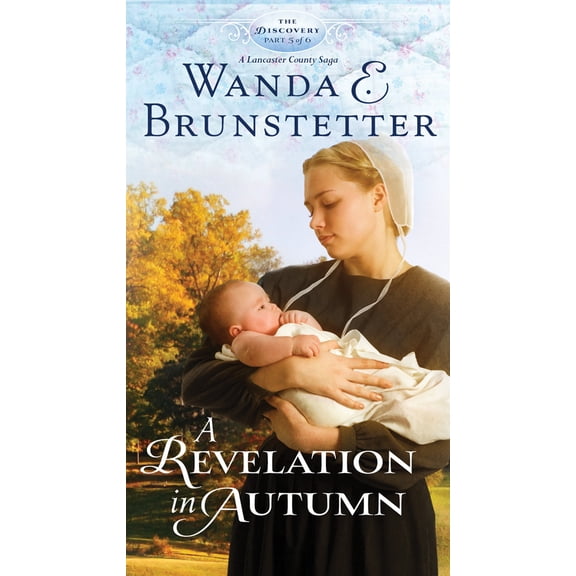 The Discovery - A Lancaster County Saga: A Revelation in Autumn : Part 5 (Series #5) (Paperback)