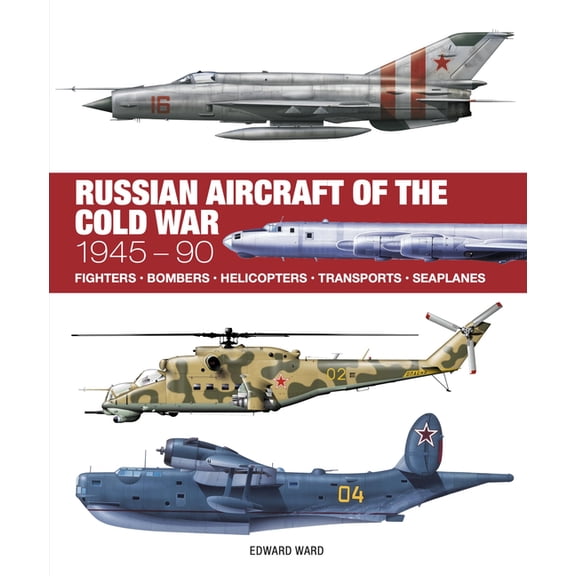 Technical Guides Russian Aircraft of the Cold War, (Hardcover)