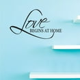 thumbnail image 1 of Custom Decals Love Begins At Home Wall Art Size: 10 Inches x 20 Inches Color: Black, 1 of 1