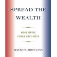 thumbnail image 1 of Spread the Wealth: More Haves, Fewer Have-Nots, 1 of 3