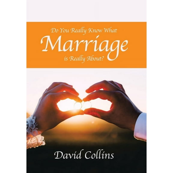 Do You Really Know What Marriage Is Really About? (Hardcover)