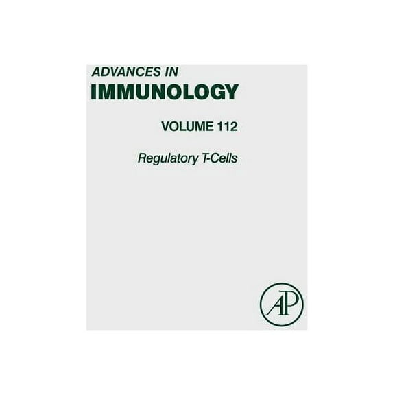 Advances in Immunology Regulatory T-Cells: Volume 112, Book 112, (Hardcover)