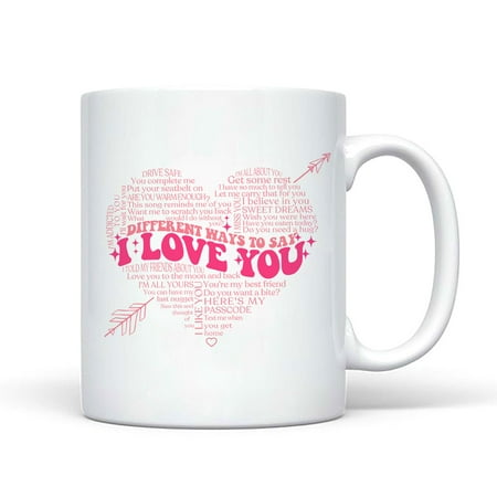

Different ways to say I love you Valentine s Day Mug Love couple Mug Love Heart Mug Valentine s Day Gift for Him/Her Coffee Mug 11oz 15oz