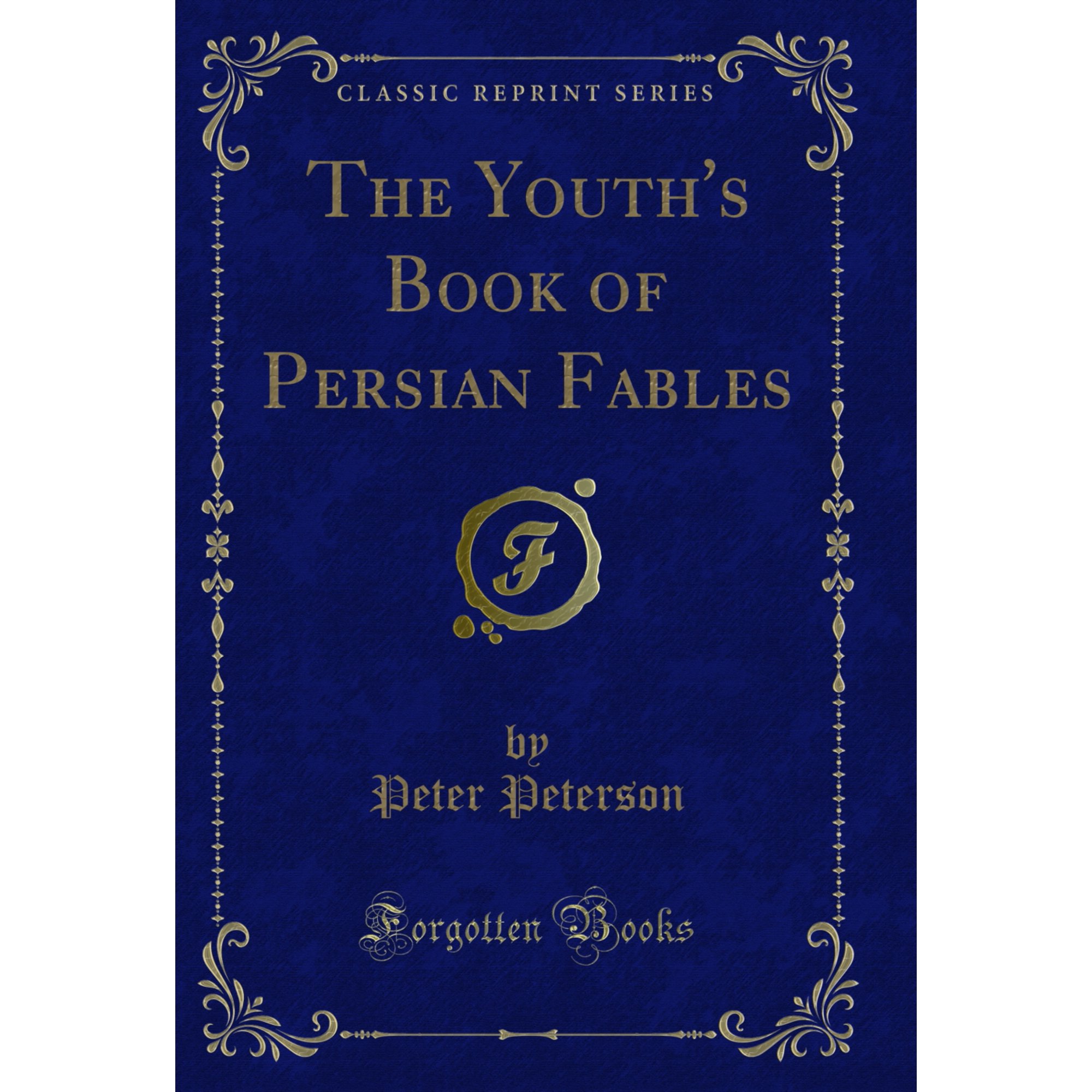The Youth's Book of Persian Fables (Classic Reprint)