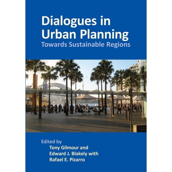 Dialogues in Urban Planning: Towards Sustainable Regions, (Paperback)