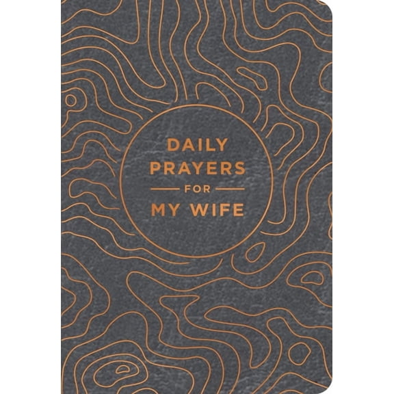 Daily Prayers for My Wife, (Hardcover)