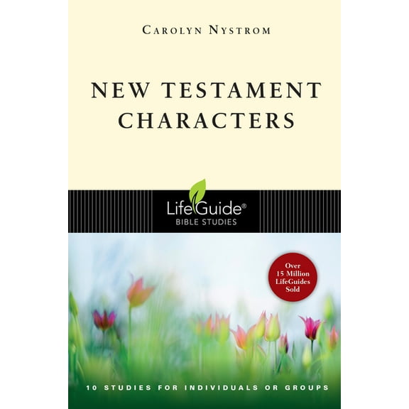 Lifeguide(r) Bible Studies New Testament Characters, (Paperback)