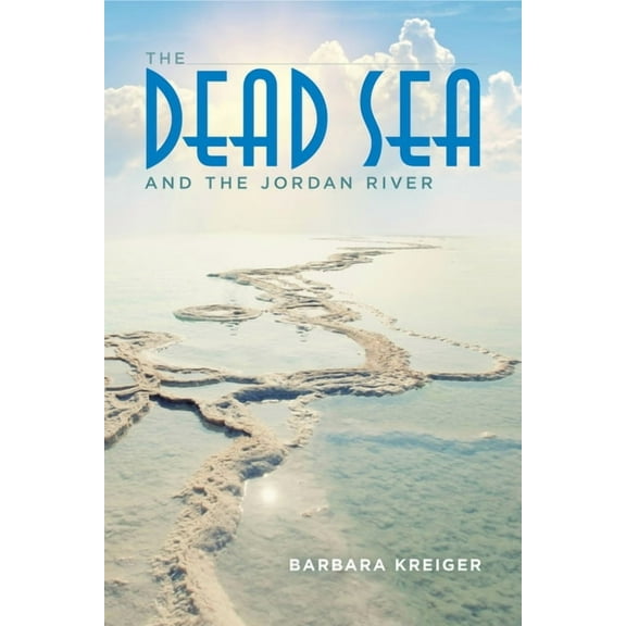 Dead Sea and the Jordan River, (Hardcover)
