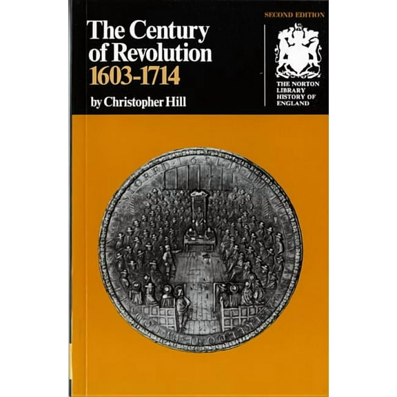 Norton Library History of England The Century of Revolution 1603-1714, (Paperback)