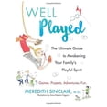 thumbnail image 1 of Well Played: The Ultimate Guide to Awakening Your Family's Playful Spirit, 1 of 4