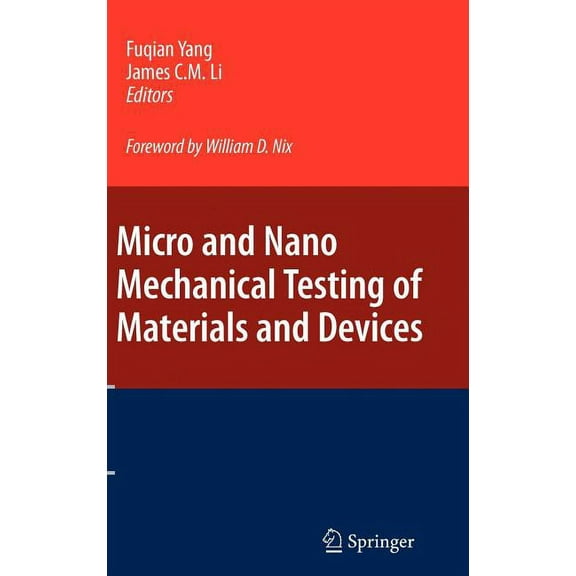 Micro and Nano Mechanical Testing of Materials and Devices, (Hardcover)