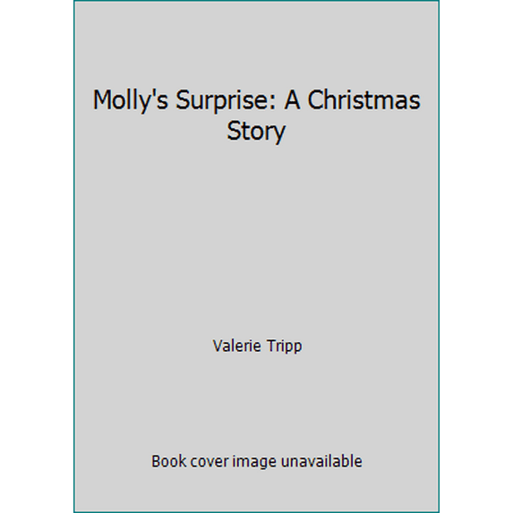 Pre-Owned Molly's Surprise: A Christmas Story (Paperback) 0590437828 9780590437820