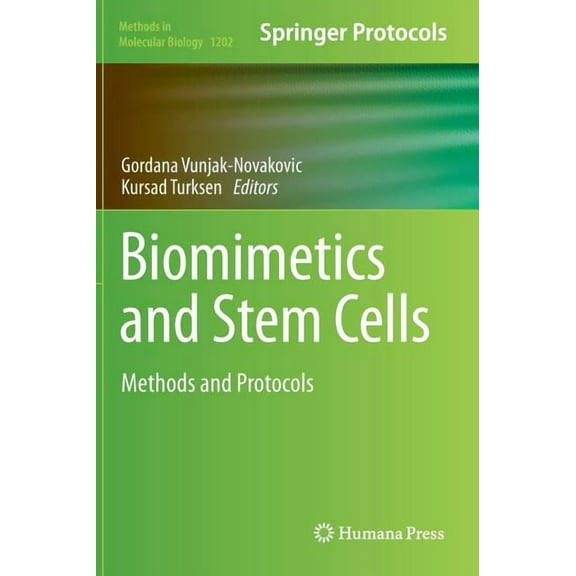 Methods in Molecular Biology Biomimetics and Stem Cells: Methods and Protocols, Book 1202, (Hardcover)
