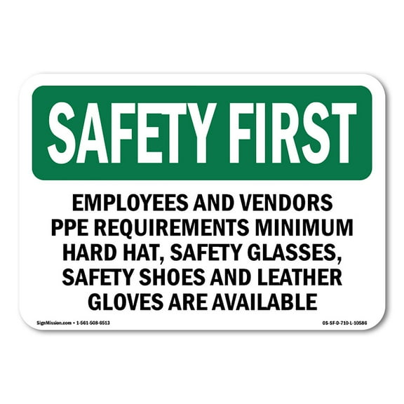 OSHA SAFETY FIRST Sign - Employees And Vendors PPE Requirements Minimum | Plastic Sign | Protect Your Business, Work Site, Warehouse | Made in the USA