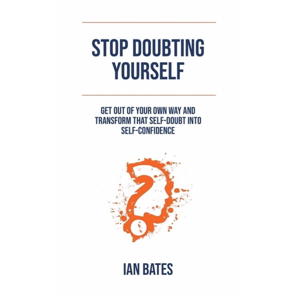 Stop Doubting Yourself, (Paperback)