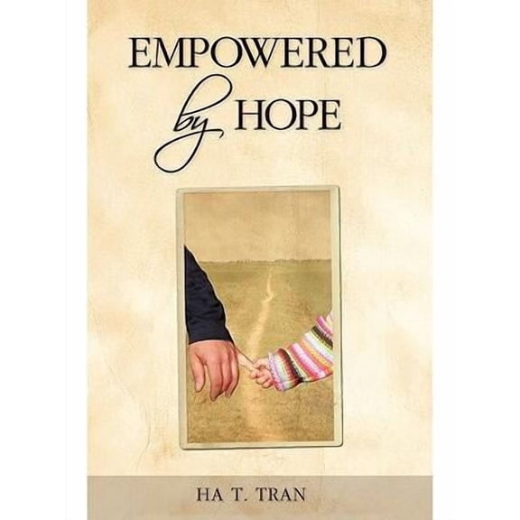 Empowered by Hope (Paperback)