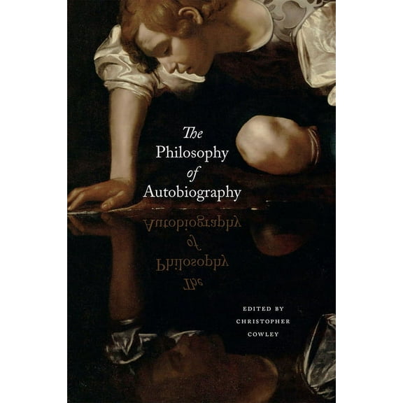 The Philosophy of Autobiography (Paperback)