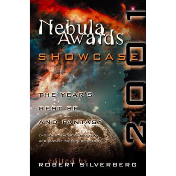 Pre-Owned Nebula Awards Showcase 2001: The Year's Best SF and Fantasy Chosen by the Science Fiction and Fantasy Writers of America (Paperback) 0156013355 9780156013352