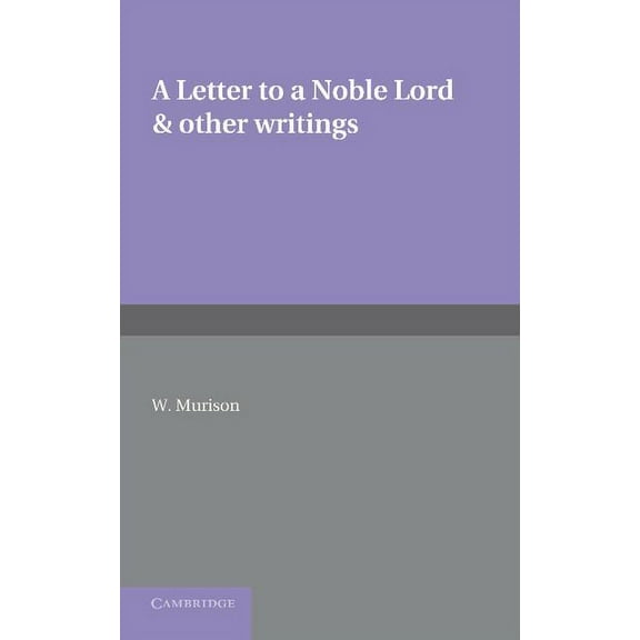A Letter to a Noble Lord and Other Writings, (Paperback)
